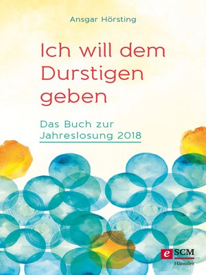 cover image of Ich will dem Durstigen geben ...